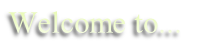 Welcome to...